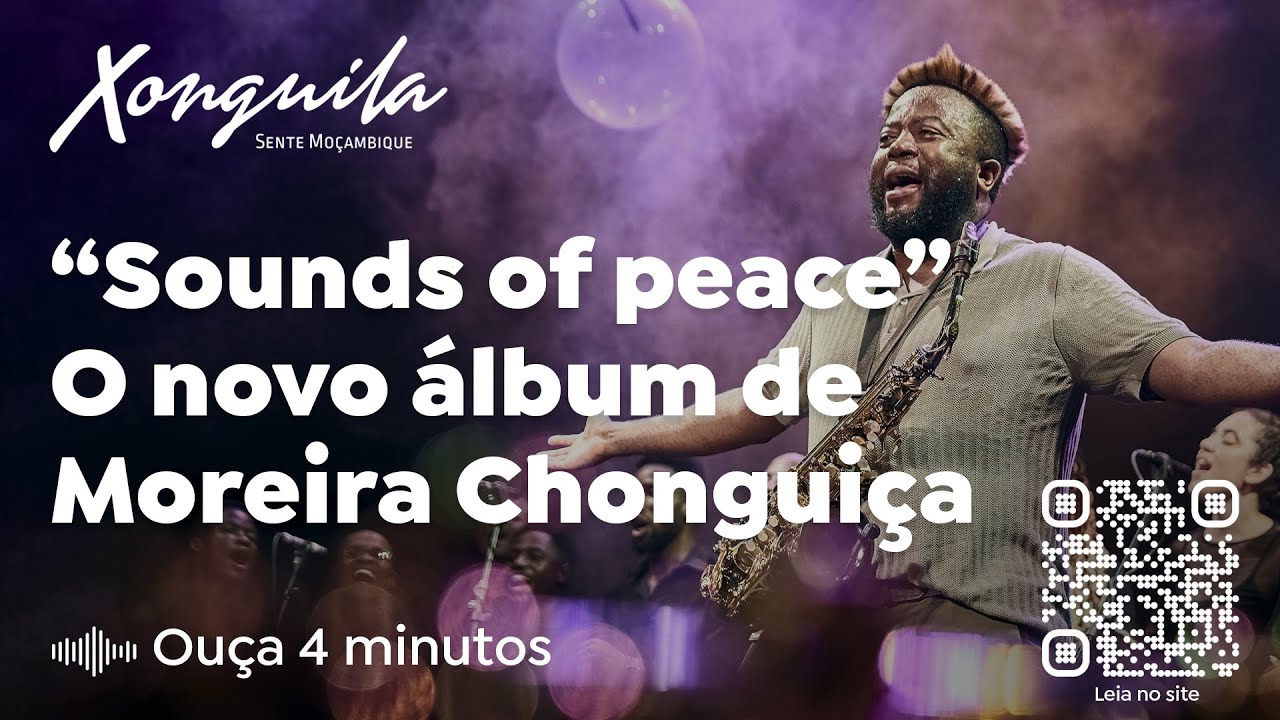 “Sounds of peace”O novo álbum de Moreira Chonguiça