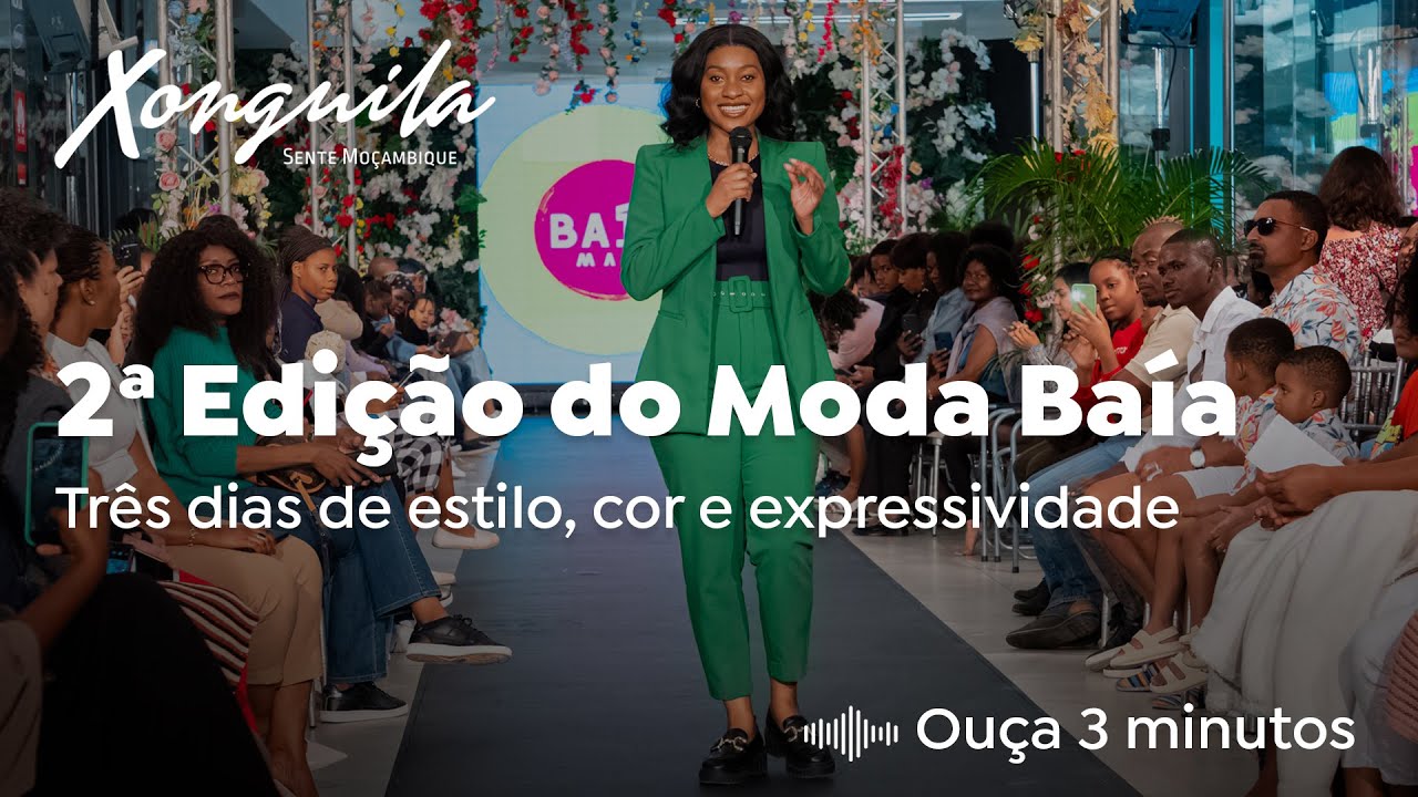 2ª Edição do Moda Baía - Três dias de estilo, cor e expressividade