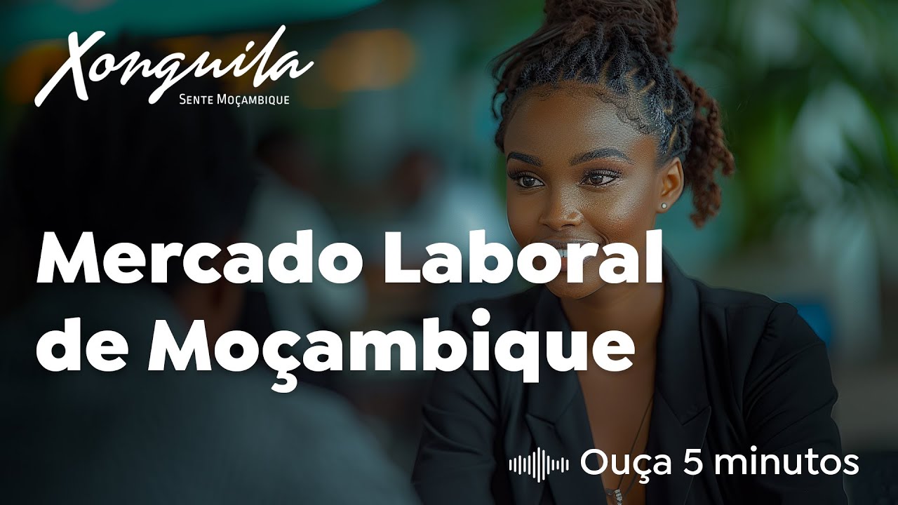 Mercado Laboral em Moçambique: Análise de Oportunidades e Desafios no Emprego