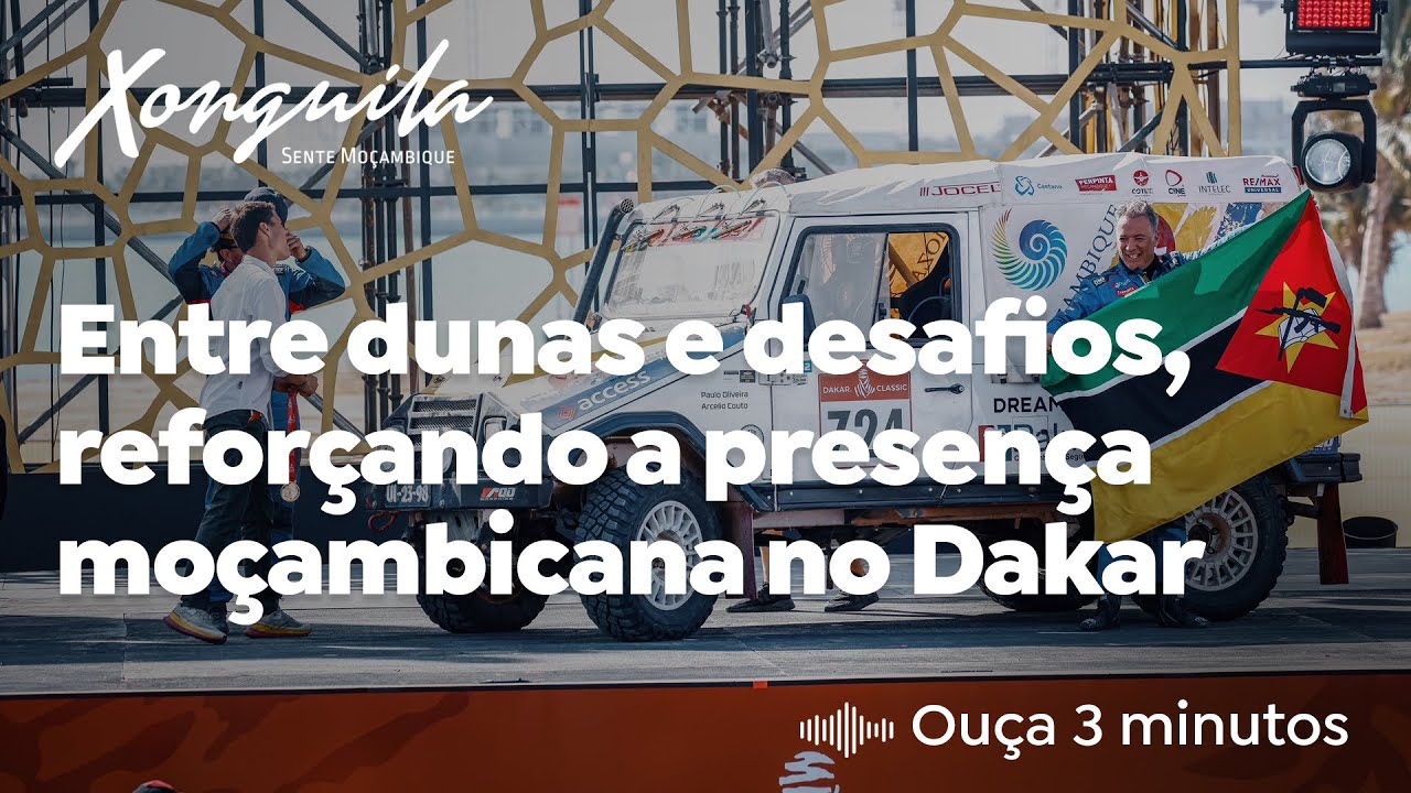 Entre dunas e desafios, reforçando a presença moçambicana no Dakar