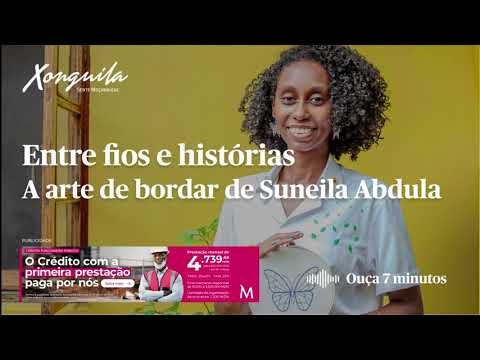 Entre fios e histórias: A arte de bordar de Suneila Abdula