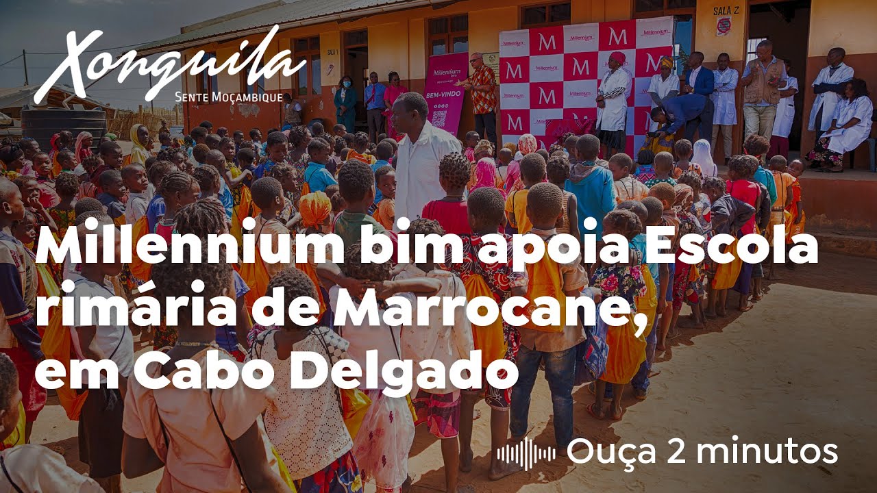 Millennium bim apoia Escola Primária de Marrocane, em Cabo Delgado