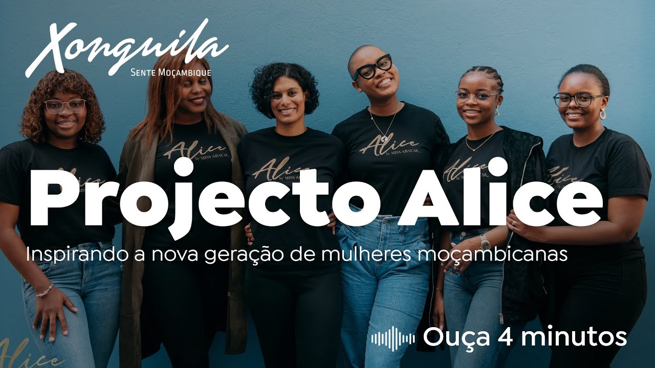 Projecto Alice - Inspirando a nova geração de mulheres moçambicanas