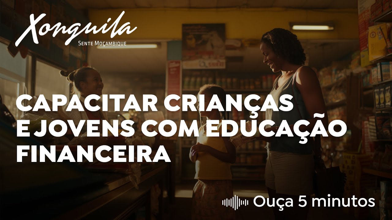 CAPACITAR CRIANÇASE JOVENS COM EDUCAÇÃO FINANCEIRA