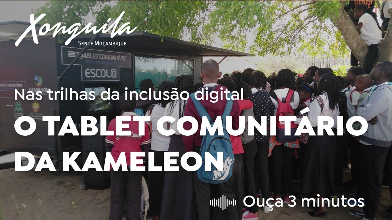 Nos trilhos da inclusão digital - O TABLET COMUNITÁRIO DA KAMELEON