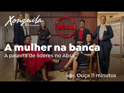 A mulher na banca - A palavra de líderes no Absa